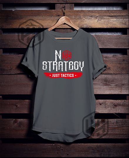 Majica "No Strategy Just Tactics" odličan dodatak za proljetno/ljetnu kolekciju ili za outdoor aktivnosti.